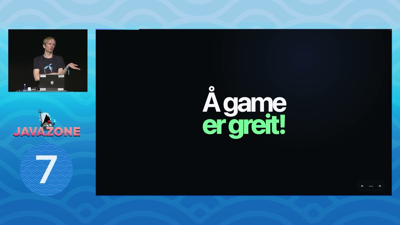 Å game er greit!